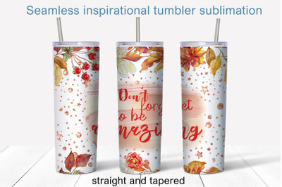 Inspiration tumbler sublimation 20oz Floral tumbler design