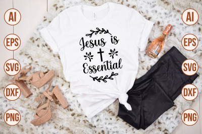 JESUS IS ESSENTIAL svg cut