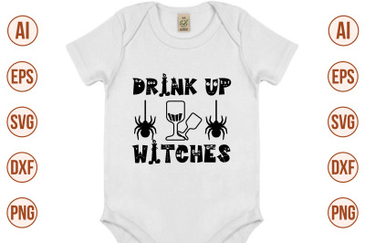 Drink up, witches svg  cut file