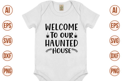 Welcome to our haunted house svg cut file