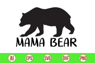 MAMA BEAR svg