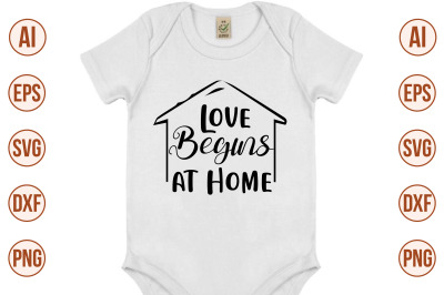 Love Begins at Home svg cut file