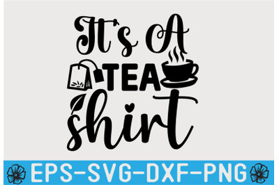Tea SVG T shirt Design Template