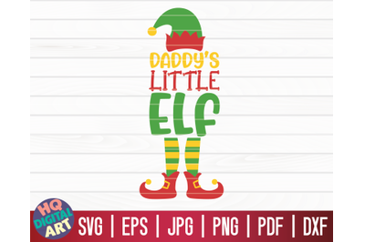 Daddy&#039;s little elf SVG | Christmas Elf SVG