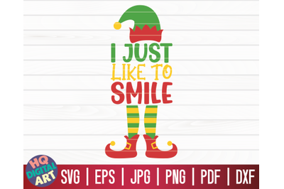 I just like to smile SVG | Christmas Elf SVG