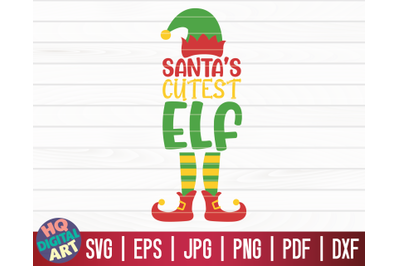 Santa&#039;s cutest elf SVG | Christmas Elf SVG