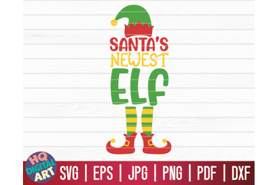 Santa&#039;s newest elf SVG | Christmas Elf SVG