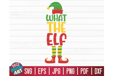 What the elf SVG | Christmas Elf SVG