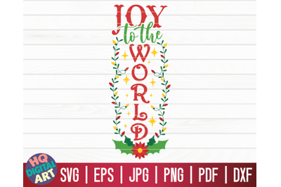 Joy to the world SVG | Christmas Porch Sign SVG