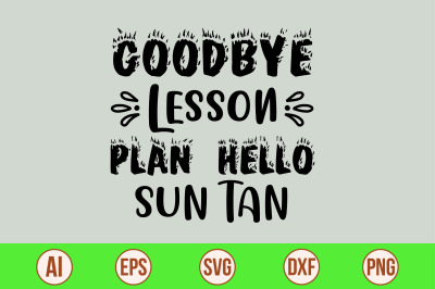 Goodbye Lesson Plan Hello Sun Tan svg cut file