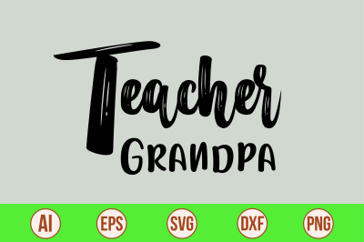 Teacher Grandpa svg cut file