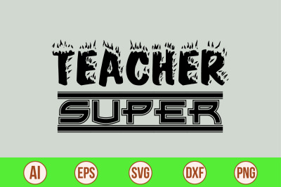 Teacher Super svg cut file