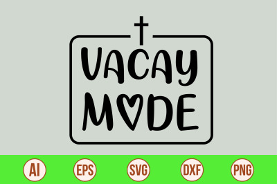 Vacay Mode svg cut file