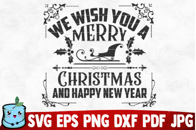 We Wish You A Merry Christmas SVG Cut File