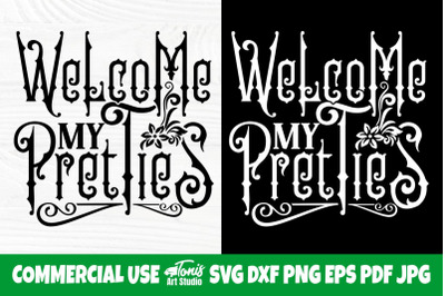 Welcome My Pretties SVG, Halloween Sign Svg, Png