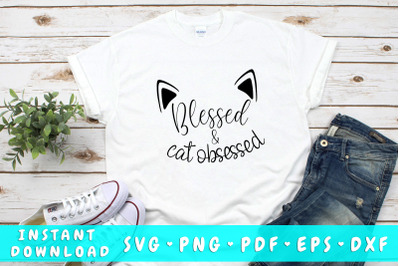 Blessed and cat obsessed SVG