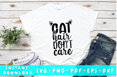 Cat hair don&#039;t care SVG