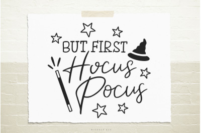 But First Hocus Pocus Halloween Svg Cut file
