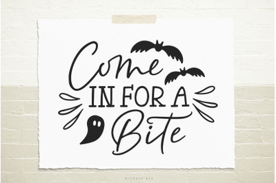 Come In For A Bite Halloween Svg Cut file