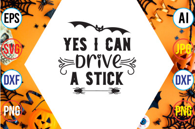 Yes I Can Drive a Stick svg cut file