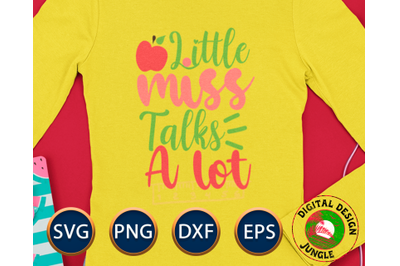 Little Miss Talks A Lot - Back to School Fun quote svg for girls