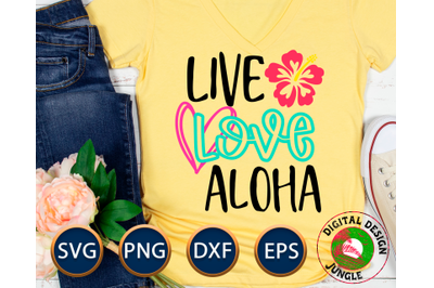 Live Love Aloha - Summer Hawaii SVG, Beach fun quote