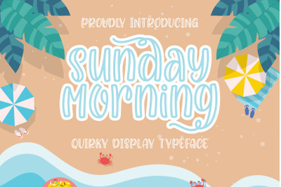 Sunday Morning Quirky Typeface