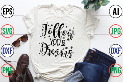 follow your dreams svg cut file