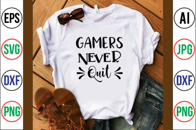 Gamers Never Quit SVG cut file