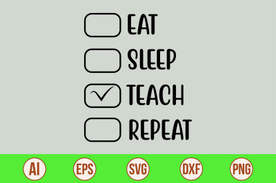 eat sleep teach respect svg cut file