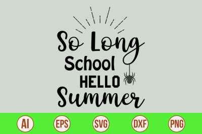 So Long School Hello Summer svg cut file