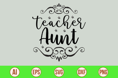 Teacher Aunt SVG cut file