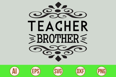 Teacher Brother SVG cut file