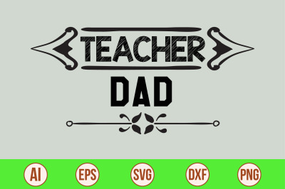 Teacher Dad SVG cut file