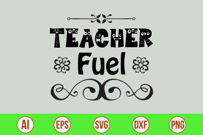 Teacher Fuel svg cut file