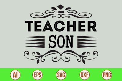 Teacher Son svg cut file