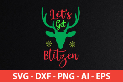 Let us Get Blitzen t shirt