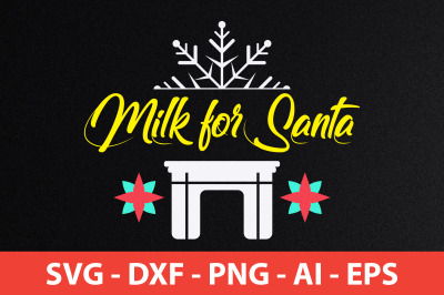 Milk for Santa svg cut file