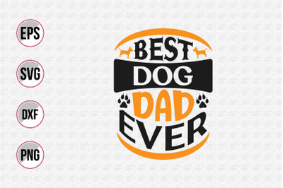 Best dog dad ever svg.