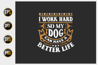 Dog quotes vector design template