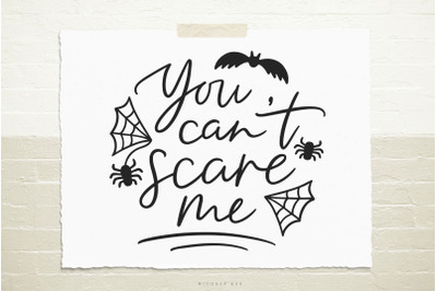 You Can&#039;t Scare Me Svg Cut File