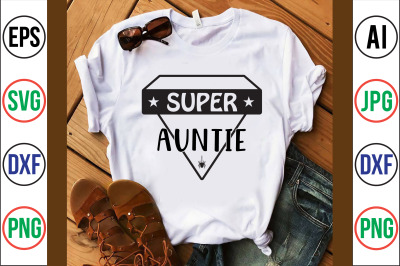 Super Auntie svg cut file