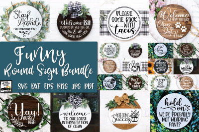 Funny Round Sign Bundle - Round SVG Files - Farmhouse Signs