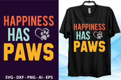Happiness has paws t shirt cut file
