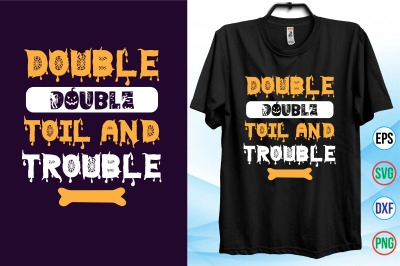 Double Double toil and trouble svg cut file