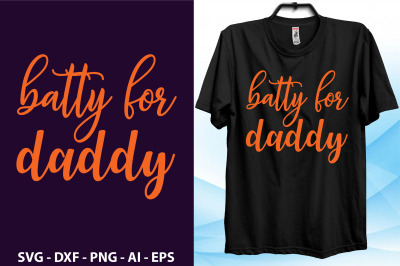 batty for daddy svg cut file