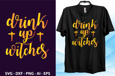 Drink Up Witches svg cut file