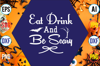 Eat drink and be scary svg cut file