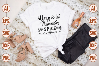 Allergic to pumpkin spice svg