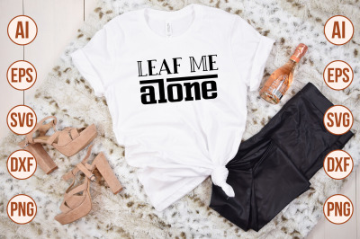 Leaf me alone SVG cut file